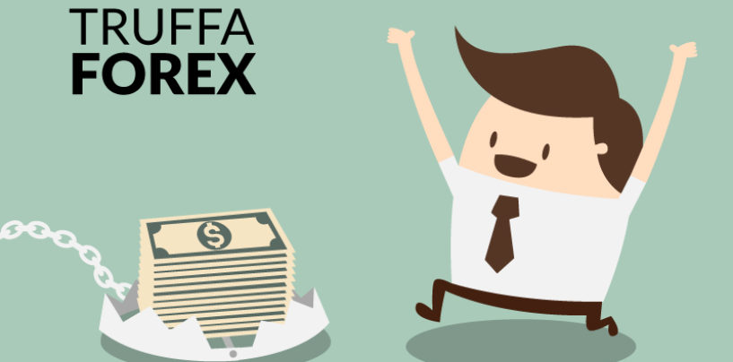 Truffe Forex: come scovare lo scam